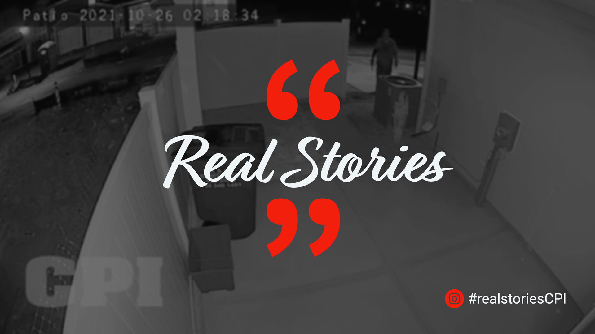 Real Stories | CPI Security Blog